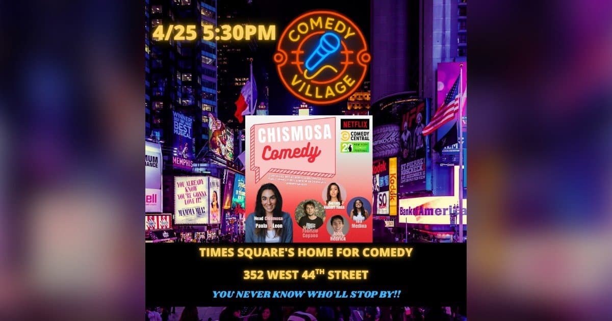 Paula J. Leon Brings 'Chismosa Comedy' to Times Square's Comedy Village