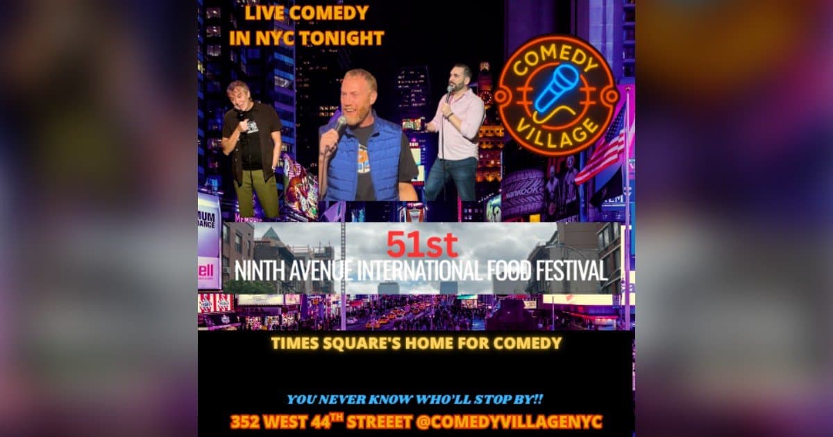 Comedy Village to Bring Live Stand-Up to Ninth Avenue International Food Festival
